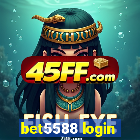 bet5588 login